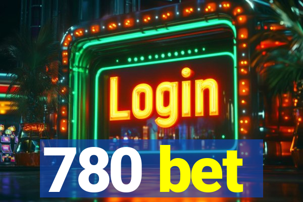 780 bet